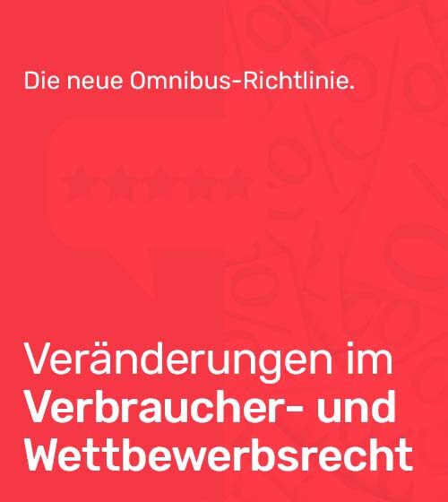 Die wichtigsten Neuerungen durch die Omnibus-Richtlinie